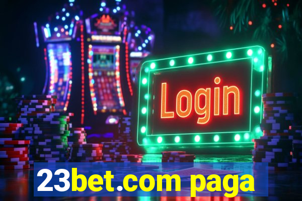 23bet.com paga